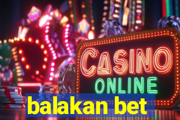 balakan bet